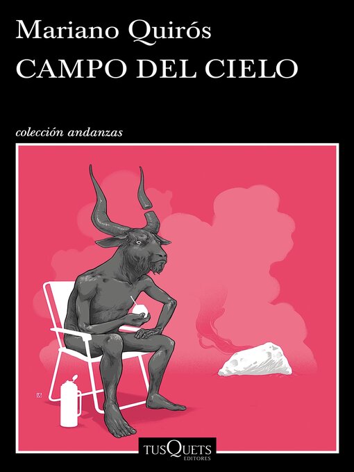 Title details for Campo del Cielo by Mariano Quirós - Available